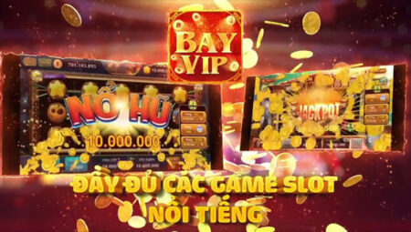 BayVip – Link tải game BayVip APK, IOS có tặng code năm 2021