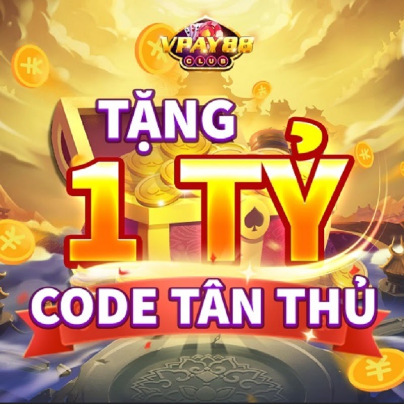 Bạt ngàn code tân thủ khi tham gia chơi đổi thưởng tại cổng game Vpay88