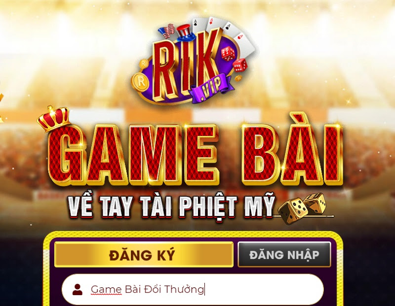 RikVip - Cổng game bài đổi thưởng triệu đô