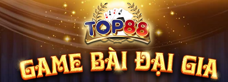 Cổng game bài Top88 dành riêng cho giới đại gia